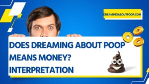 Does Dreaming about Poop Means Money Interpretation