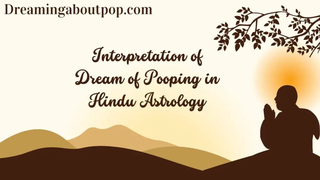 Interpretation of Dream of Pooping in Hindu Astrology