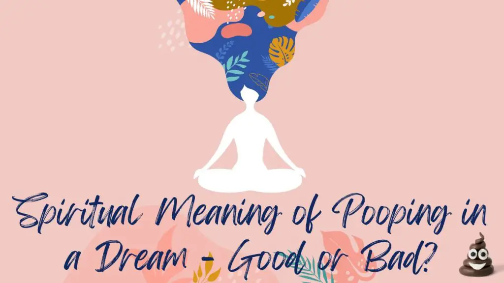 Spiritual Meaning of Pooping in a Dream