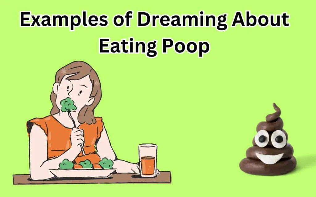 Examples of Dreaming About Eating Poop