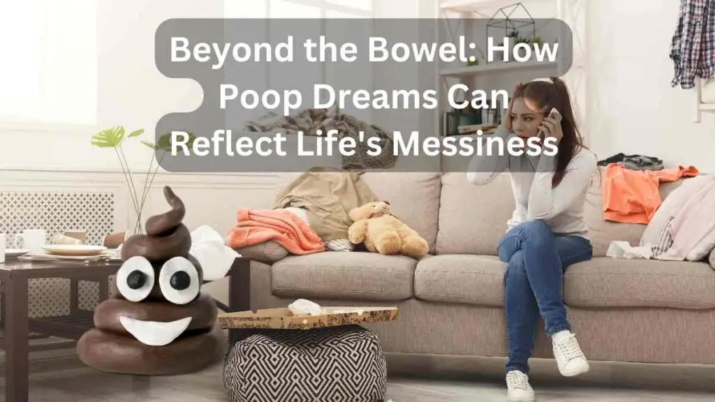 Beyond the Bowel How Poop Dreams Can Reflect Life's Messiness