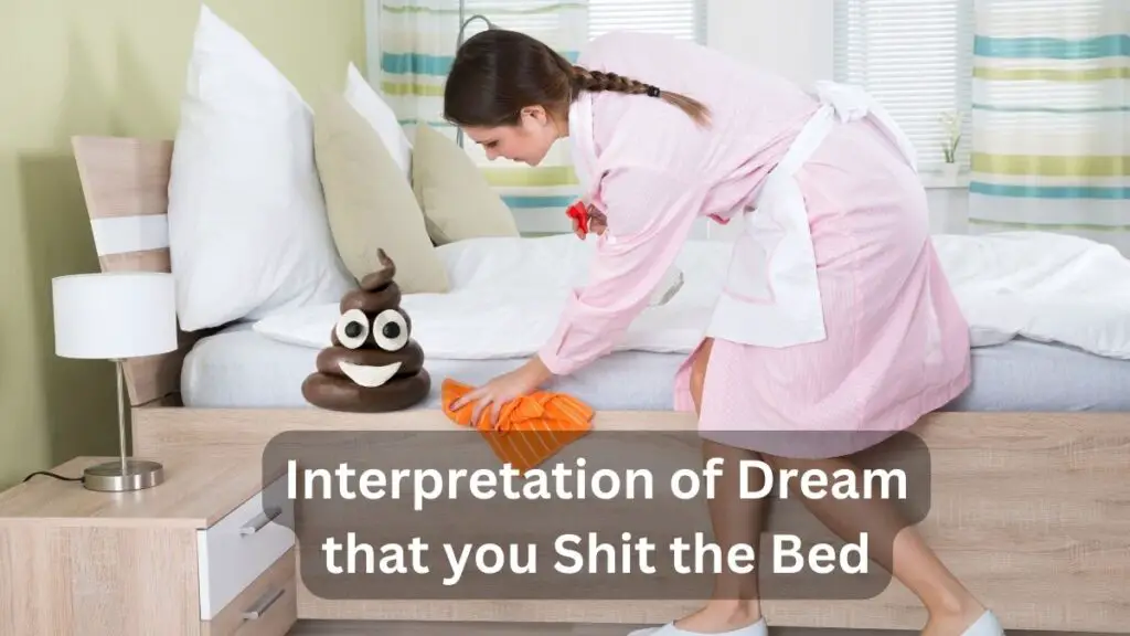 Interpretation of Dream that you Shit the Bed