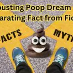 Mythbusting Poop Dream Myths Separating Fact from Fiction