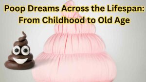 Poop Dreams Across the Lifespan From Childhood to Old Age