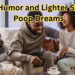 The Humor and Lighter Side of Poop Dreams